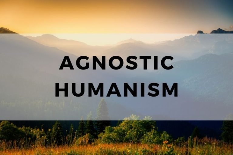 Agnostic Humanism: Key Beliefs and Philosophical Views