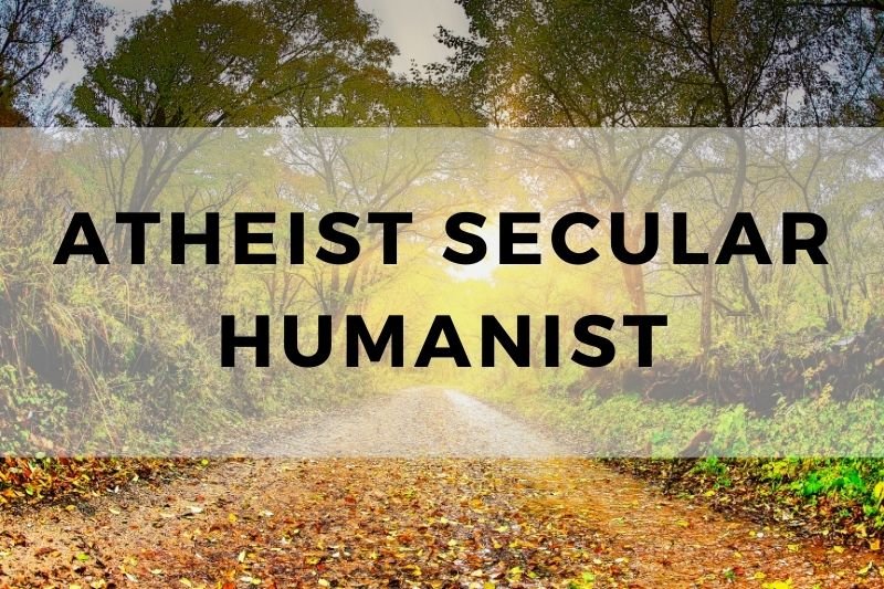 Atheist Secular Humanist