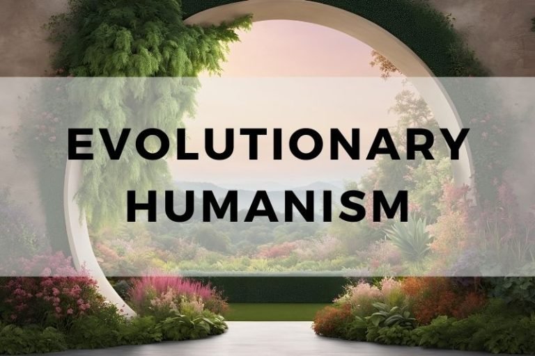 The Principles and Concepts of Evolutionary Humanism