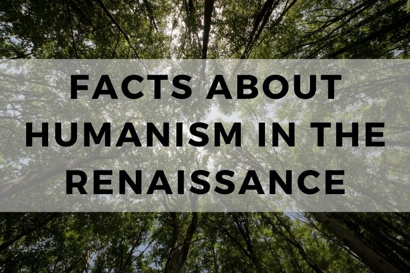 Facts About Humanism in the Renaissance