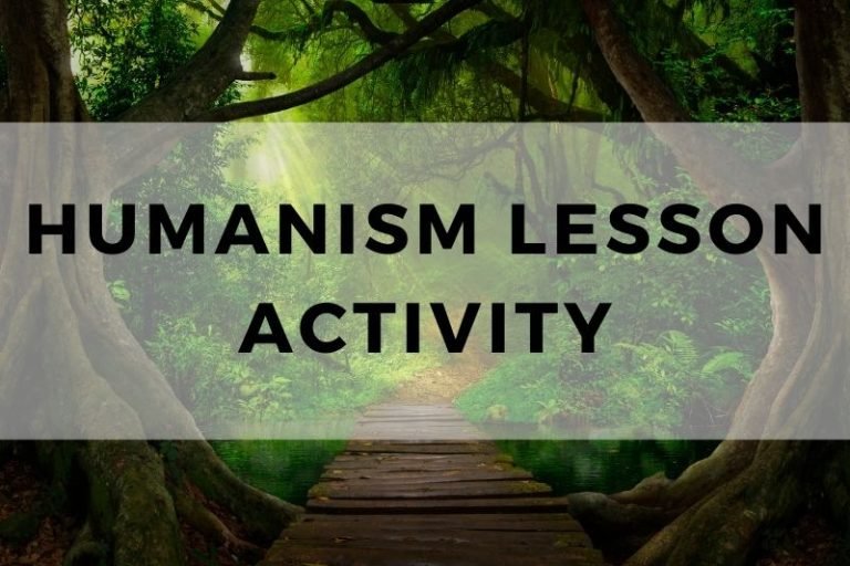 15 Humanism Lesson Activities for Your Class (Copy Them!)