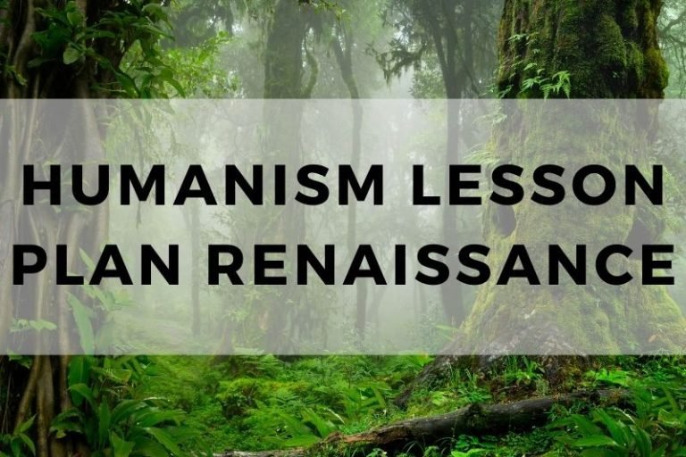 A Lesson Plan for Humanism in the Renaissance (Copy It!)