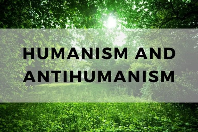 Exploring the Clash Between Humanism and Antihumanism