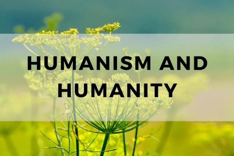 Examining the Shared Ideals Between Humanism and Humanity