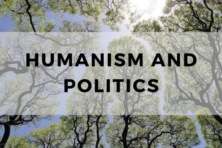 How Humanism Influences Political Thought and Action
