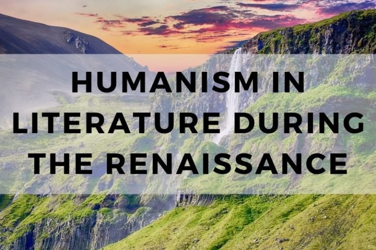 How Humanism Shaped Literature During the Renaissance