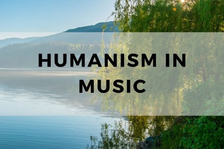 The Role of Humanism in Shaping Classical Music
