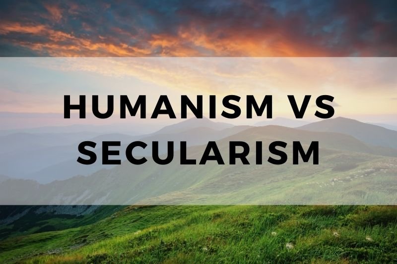 Humanism vs Secularism