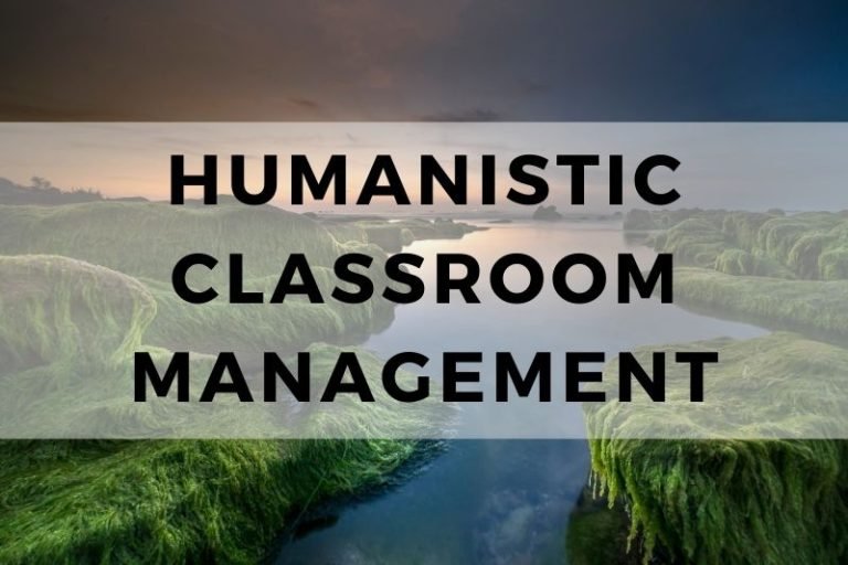 Exploring the Concepts of Humanistic Classroom Management