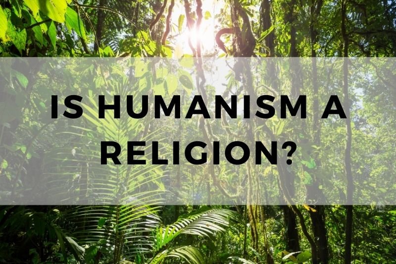Is Humanism a Religion