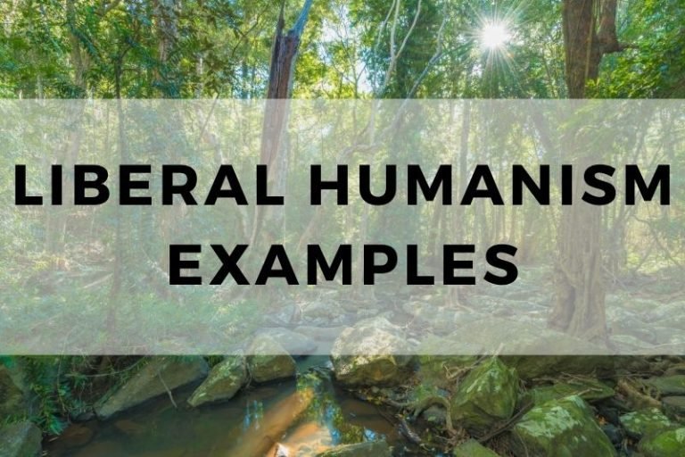 Examples of Liberal Humanism in Different Aspects of Life