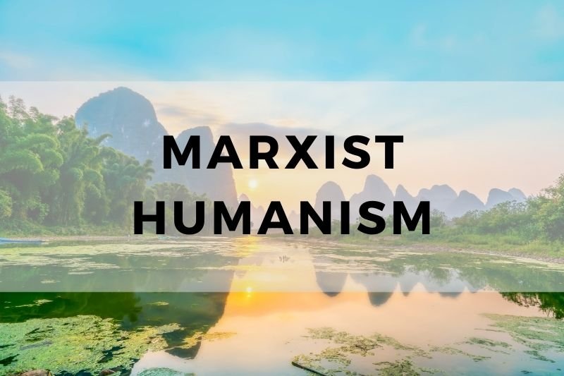 Marxist Humanism