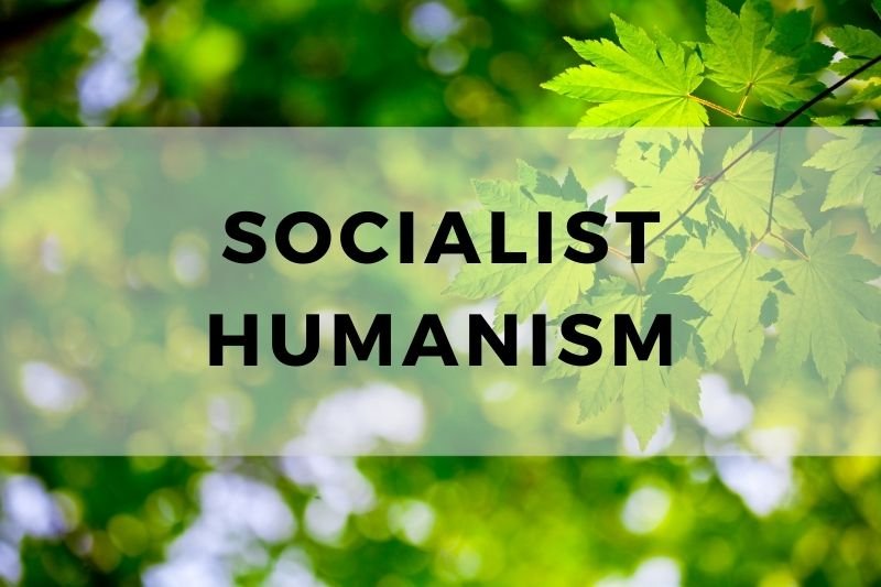 Socialist Humanism