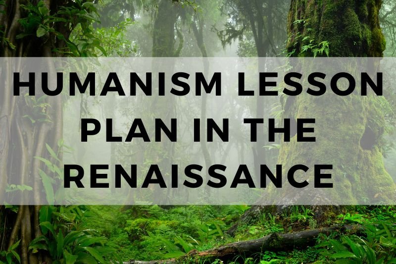 Humanism Lesson Plan Renaissance